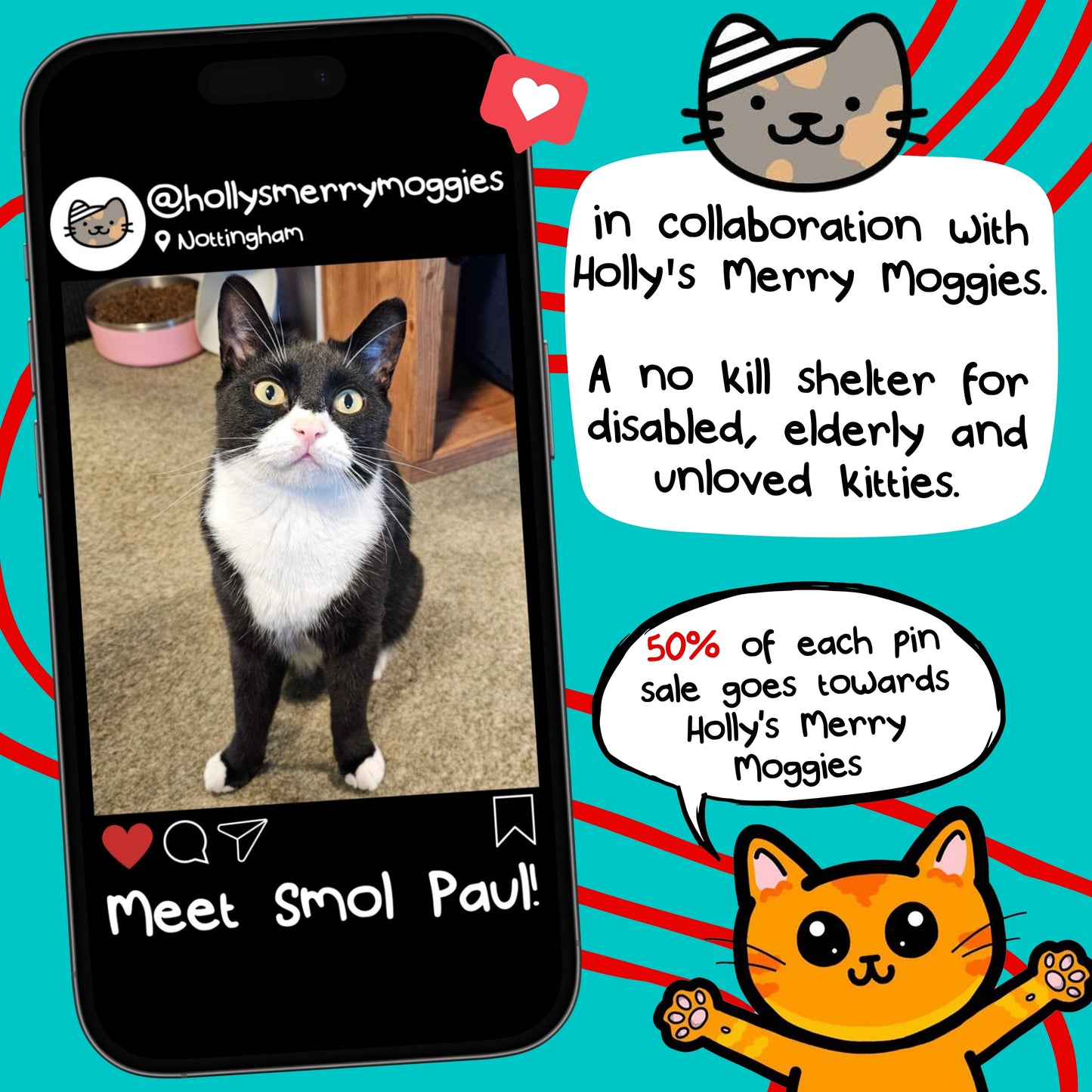 A smartphone mockup showing a black and white cat named Smol Paul from @hollysmerrymoggies in Nottingham. The caption promotes Holly's Merry Moggies, a no-kill shelter for disabled and elderly cats. Illustrated graphics include playful cat designs and highlight that 50% of each pin sale goes to the shelter. Created by Innabox, a brand supporting chronic illness and hidden disability awareness.